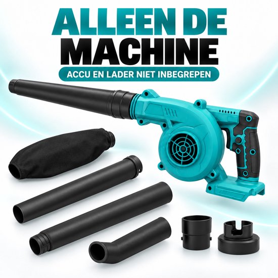 Accu Bladblazer 2-in-1 – Bladzuiger en Luchtblazer – Alleen Machine Zonder Accu en Lader – Met Opvangzak en Mondstukken voor Tuin, Auto en Werkplaats