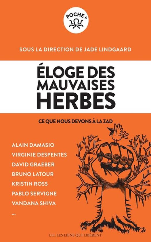 Eloge des mauvaises herbes: Un regard sur la liberté et la résistance à la normativité van Zadig