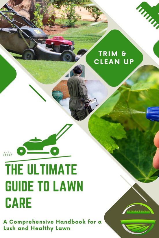 The Ultimate Guide to Lawn Care: A Comprehensive Handbook for a Lush and Healthy Lawn - ShopVlot