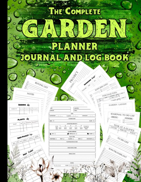Tuinplanner & Logboek: Jaarlijkse Tuin Organisatie, Budget en Plantverzorging van Merkloos	